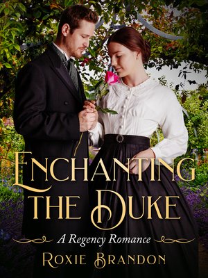cover image of Enchanting the Duke